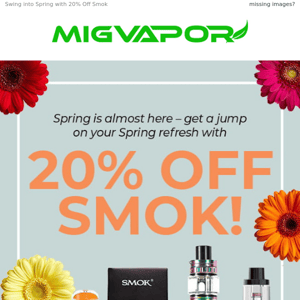 Spring Refresh: 20% Off Smok