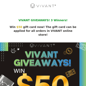 Win $50 Gift Cards! VIVANT Giveaways!