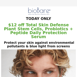 TODAY ONLY! Get $12 off Total Skin Defense Daily Protection Serum