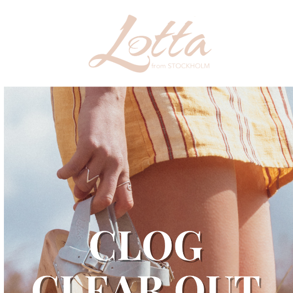 Clog Clear Out | Last chance for 30% off 🌼