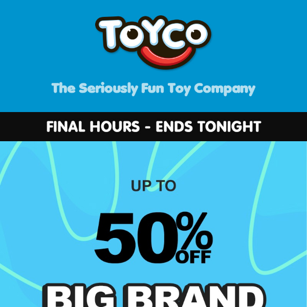 LAST DAY! ⏰ Up to 50% OFF Big Brand FRENZY!