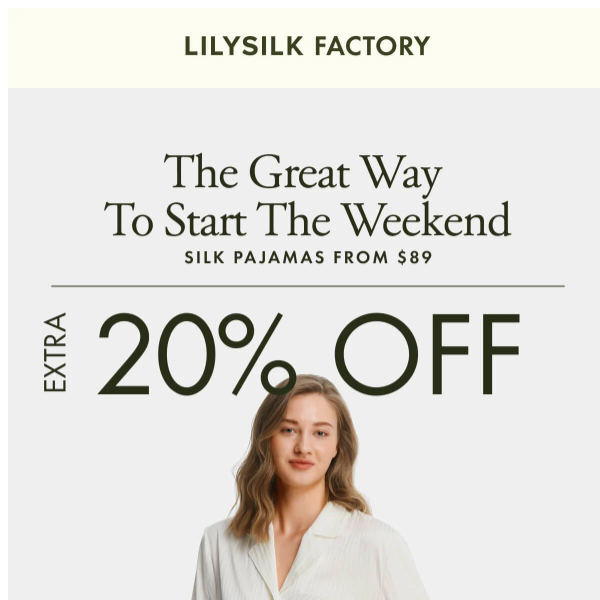 LILYSILK Factory: $89 pjs is a great way to start the weekend