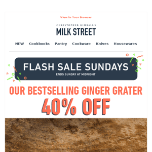 40% Off Our Bestselling Ginger Grater
