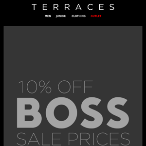 EXTRA 10% OFF BOSS SALE PRICES 💥