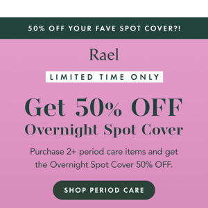 50% OFF Your Fave Spot Cover?!