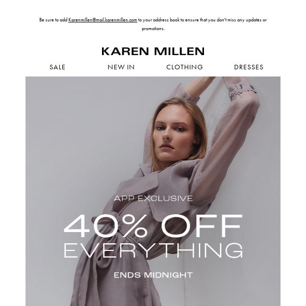 App Exclusive | 40% off everything