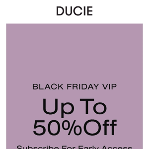 Black Friday VIP Access