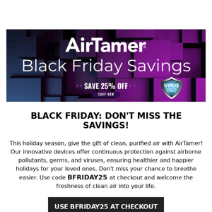 25% Off AirTamer Ends Soon! Get Yours Today.