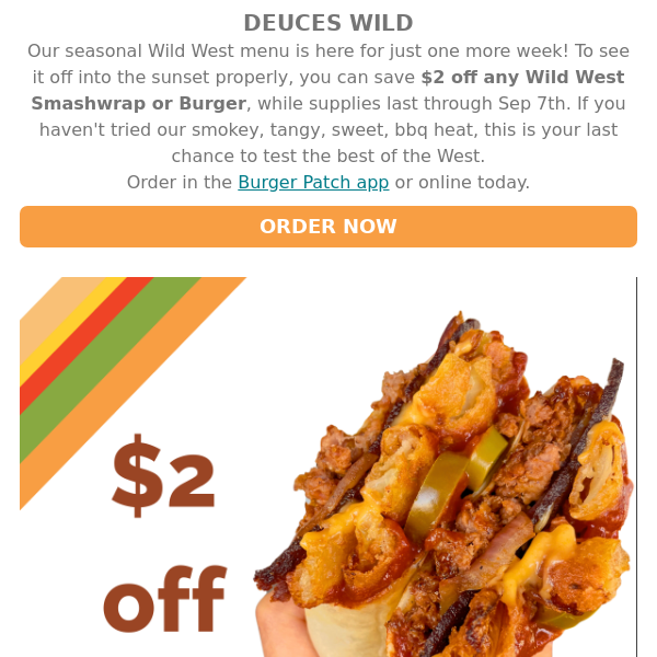 Wild West menu ends Sep 7. Save $2 Now!