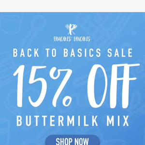 🧨Don't miss this deal: 15% off Buttermilk Pancake Mix
