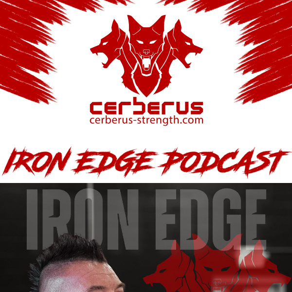 NEW IRON EDGE PODCAST EPISODE OUT NOW!