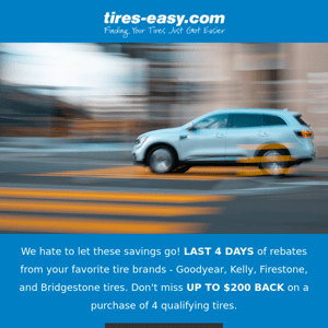 ENDS SOON: Up to $200 BACK on Tire Rebates!