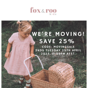 We are moving! Save 25% on your favourites! ✨