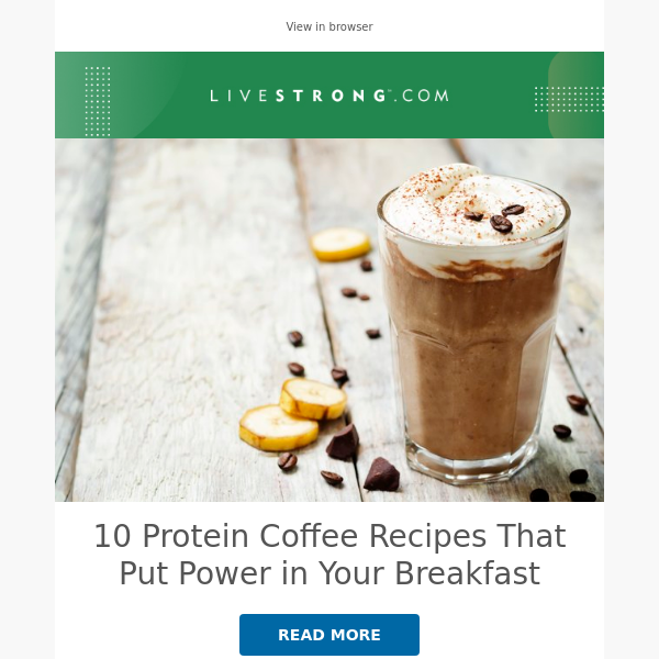 The 8 Best Drinks for Fighting Inflammation, Protein Coffee Recipes to Power Up Your Breakfast, and More