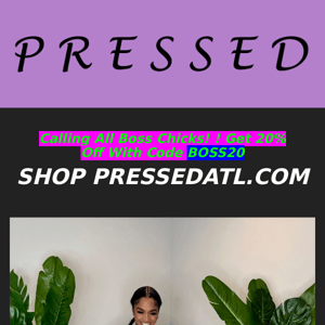 Shop Pressedatl.com Use Code BOSS20