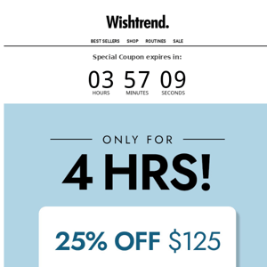 Exclusive Extra 25% OFF (4HRS ONLY)