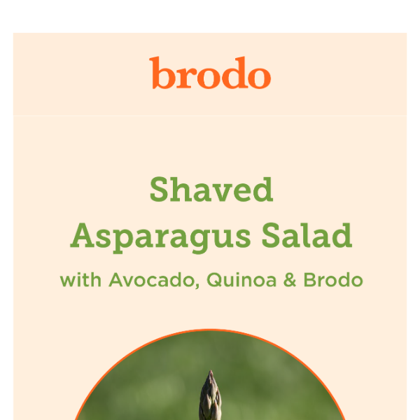 Shaved Asparagus, Avocado, & Quinoa Salad w/ Brodo Recipe