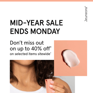 Mid-Year Sale ends Monday