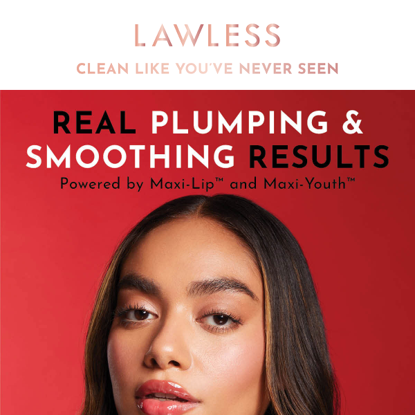 Plumping and Smoothing, backed by science.