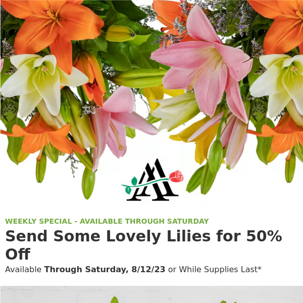 Lovely Lilies for 50% Off 💐 This Week Only