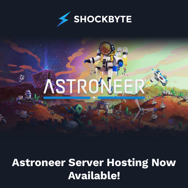Astroneer Server Hosting Now Available👨‍🚀