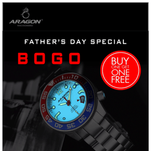 Happy Father's Day -  Buy 1 Get 1 Free Special
