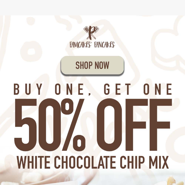 🎉Bogo 50% off on White Chocolate mixes and tubs