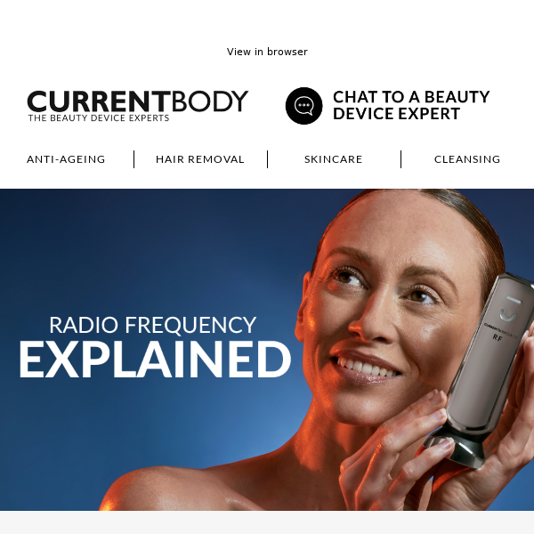 Achieve youthful skin with the CurrentBody Skin RF Device