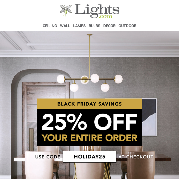 25% off LIGHTING! 💡 Black Friday Savings | Lights.com