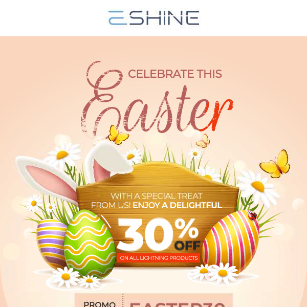 🐰🌟 Hop into Savings! Enjoy 30% Off this Easter!