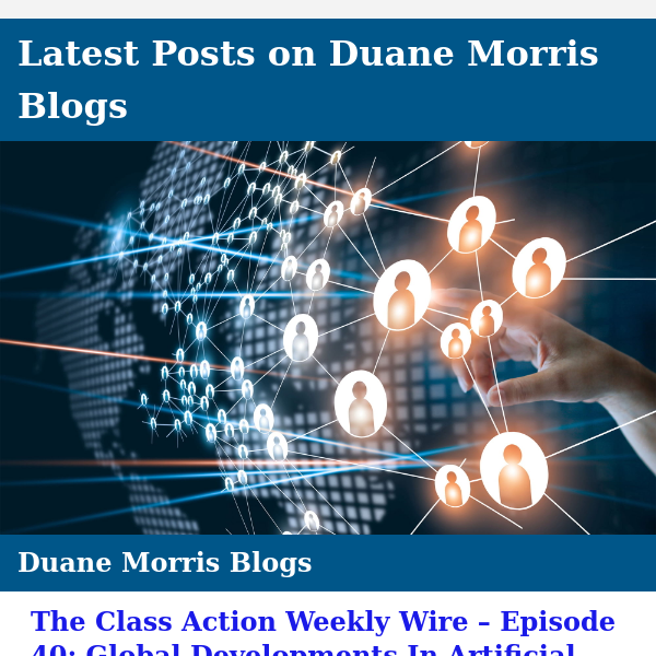 The Class Action Weekly Wire - Episode 40: Global Developments In Artificial Intelligence Regulations