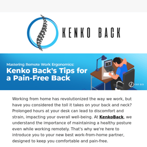 Elevate Your Work-From-Home Experience with KenkoBack