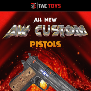 New AW Custom Pistols are HERE! 🔥