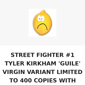 STREET FIGHTER #1 TYLER KIRKHAM 'GUILE' VIRGIN VARIANT LIMITED TO 400 COPIES WITH COA