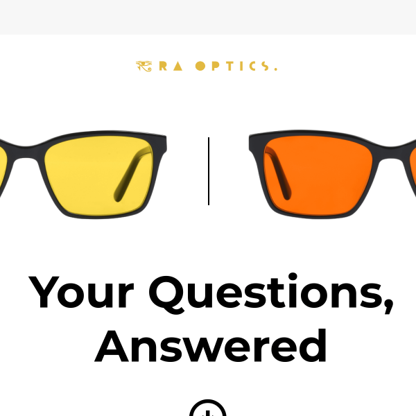 Answering your biggest Ra Optics questions 👀