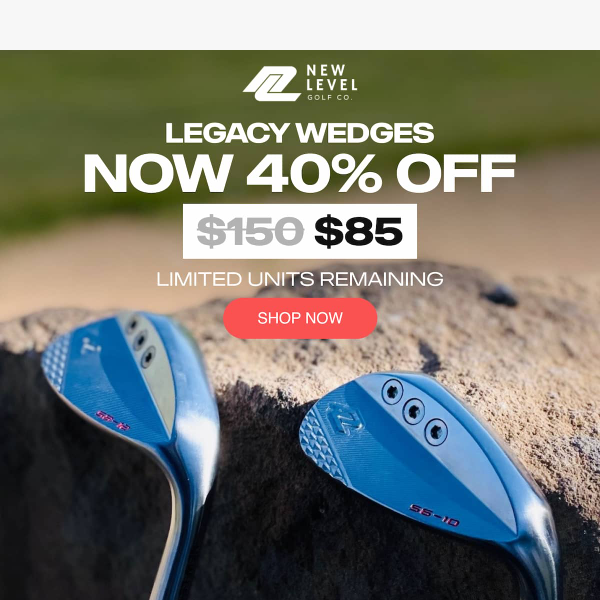 Legacy Wedges Now 40% Off