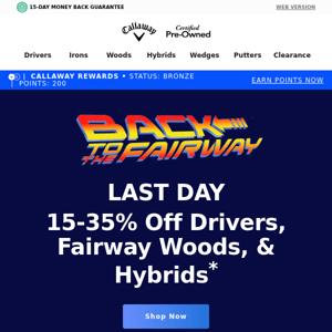 ENDS TONIGHT: 15-35% Off Drivers, Fairways, & Hybrids