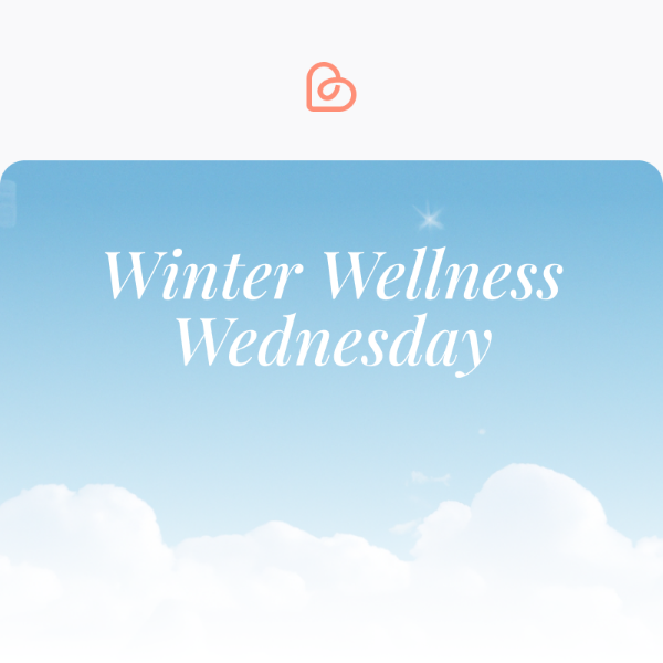 Get a FREE #WinterWellnessWednesday 🎁