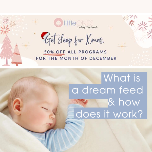 What is a dream feed & how does it work?