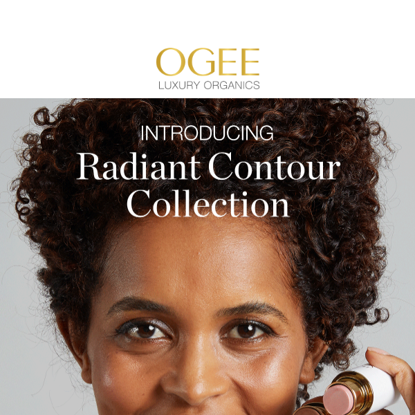 NEW! Radiant Contour Collection ✨ - Ogee