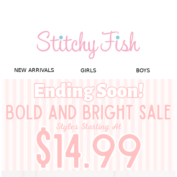 Bold & Bright Is Ending Soon, Shop Now!