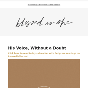 Today's Devotion: His Voice, Without a Doubt