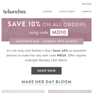 Save 10% on Mother's Day flowers with promo code MD10