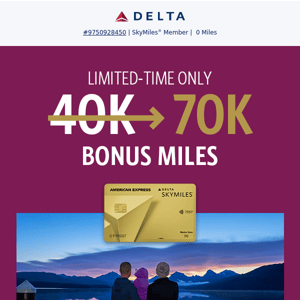 Corrected Link: Delta Air Lines, Earn 70K Bonus Miles for Your Next Adventure