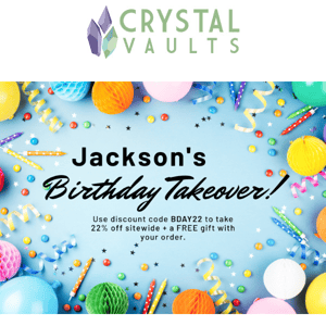 It's JACKSON'S BIRTHDAY TAKEOVER!