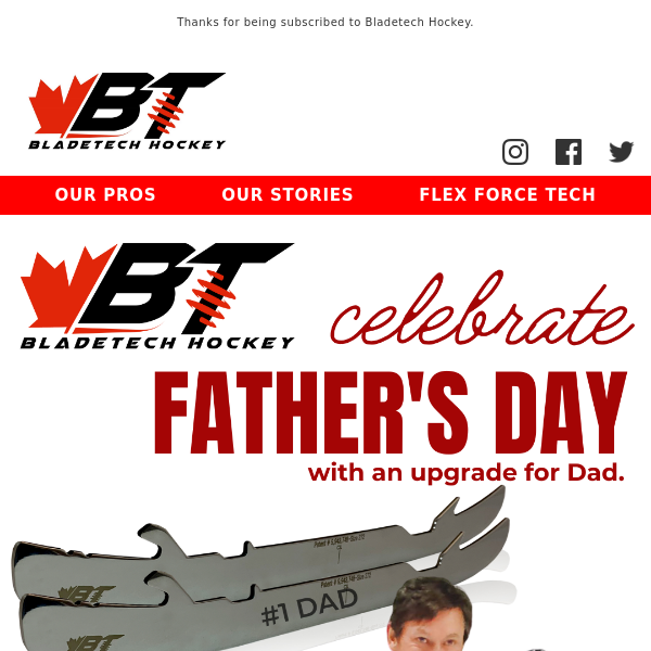 Happy Father's Day - from Bladetech Hockey