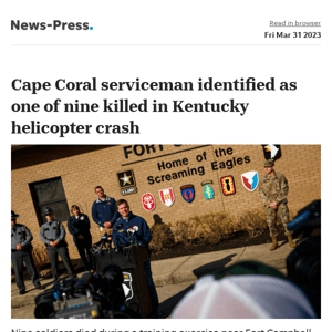 News alert: Cape Coral serviceman identified as one of nine killed in Kentucky helicopter crash