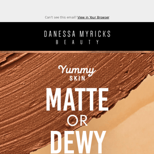 Hey Beautiful, Matte or Dewy? Take Your Pick! 🥰