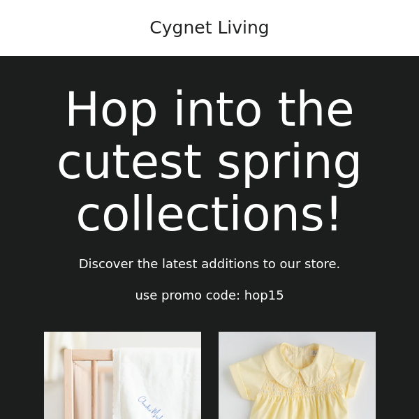 Easter is around the corner, so hop on over to Cygnet Living and save!