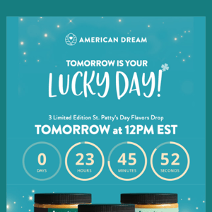 Tomorrow is your lucky day!  ☘️🥜